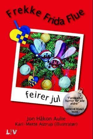Frekke Frida Flue feirer jul