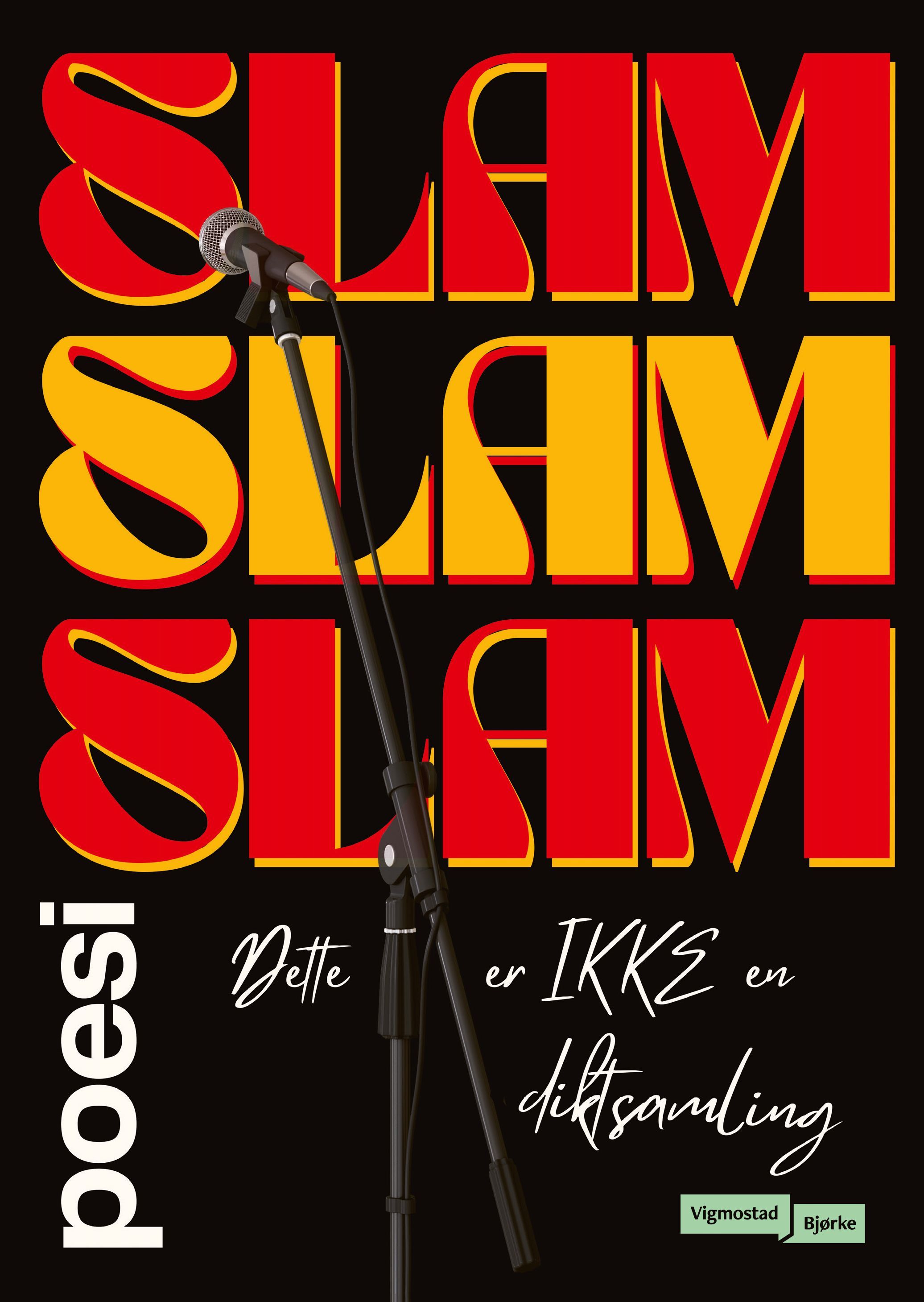 Slam : dette er ikke en diktsamling