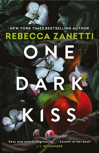 One Dark Kiss : A dangerous and captivating dark romance twist on Snow White from New York Times bestselling author Rebecca Zanetti