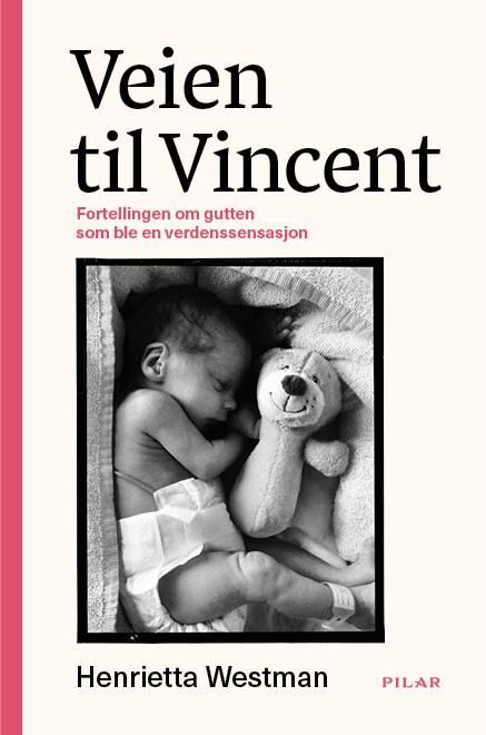 Veien til Vincent : fortellingen om gutten som ble en verdenssensasjon