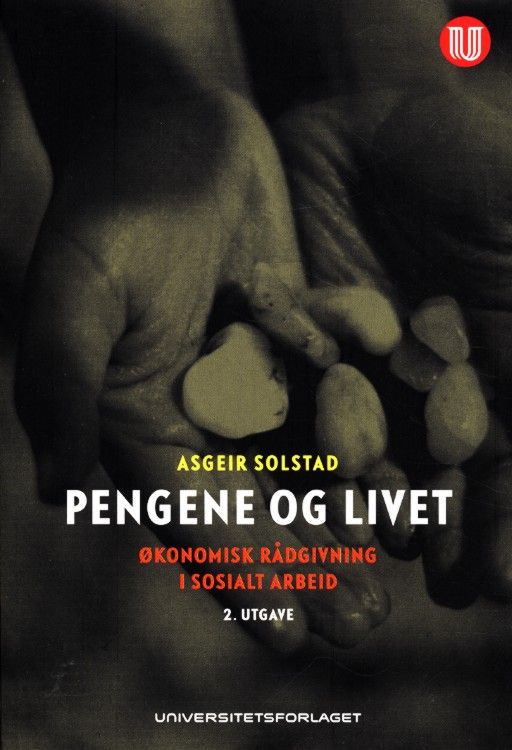 Pengene og livet : økonomisk rådgivning i sosialt arbeid