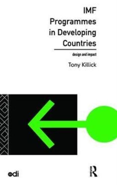 IMF Programmes in Developing Countries : Design and Impact