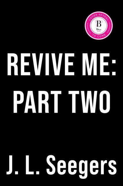 Revive Me: Part Two
