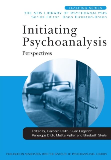 Initiating Psychoanalysis : Perspectives