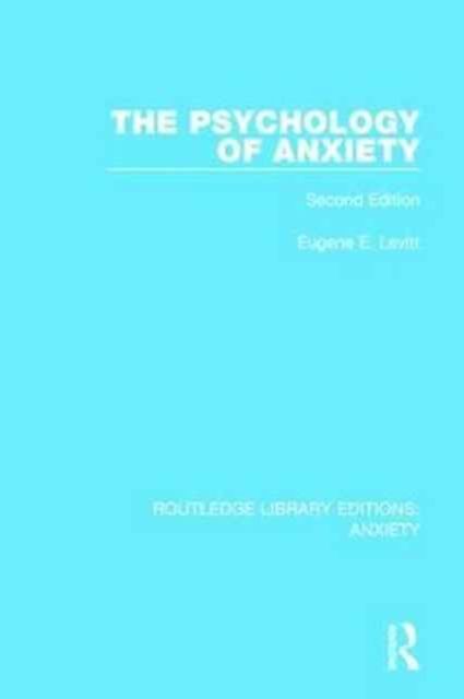 The Psychology of Anxiety : Second Edition