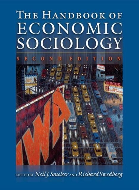 The Handbook of Economic Sociology : Second Edition