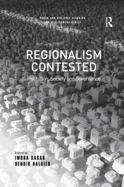 Regionalism Contested : Institution, Society and Governance
