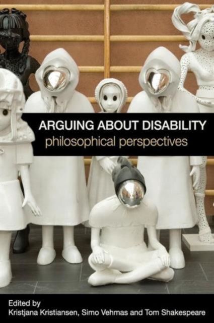 Forsidebilde av Arguing about Disability : Philosophical Perspectives