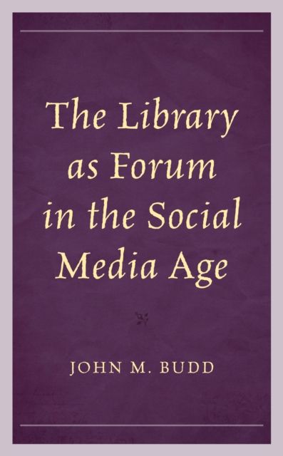 The Library as Forum in the Social Media Age