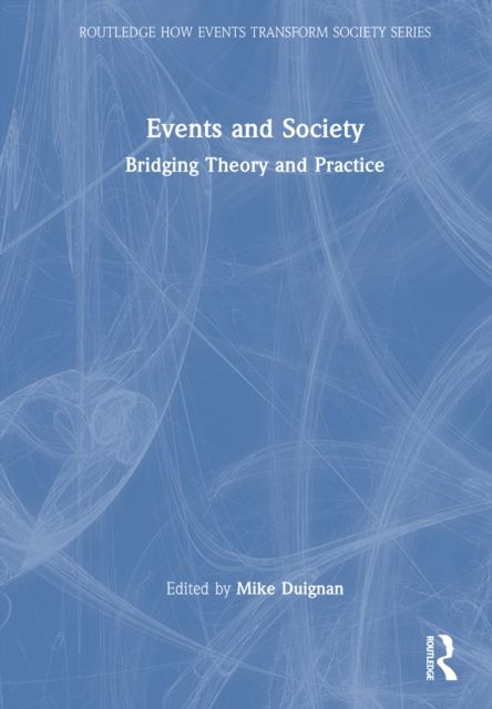 Events and Society : Bridging Theory and Practice