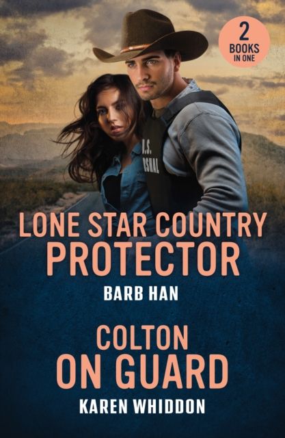 Lone Star Country Protector / Colton On Guard : Lone Star Country Protector (Marshals of Mesa Point) / Colton on Guard (the Coltons of Alaska)