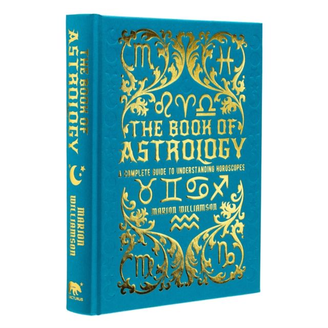 The Book of Astrology : A Complete Guide to Understanding Horoscopes