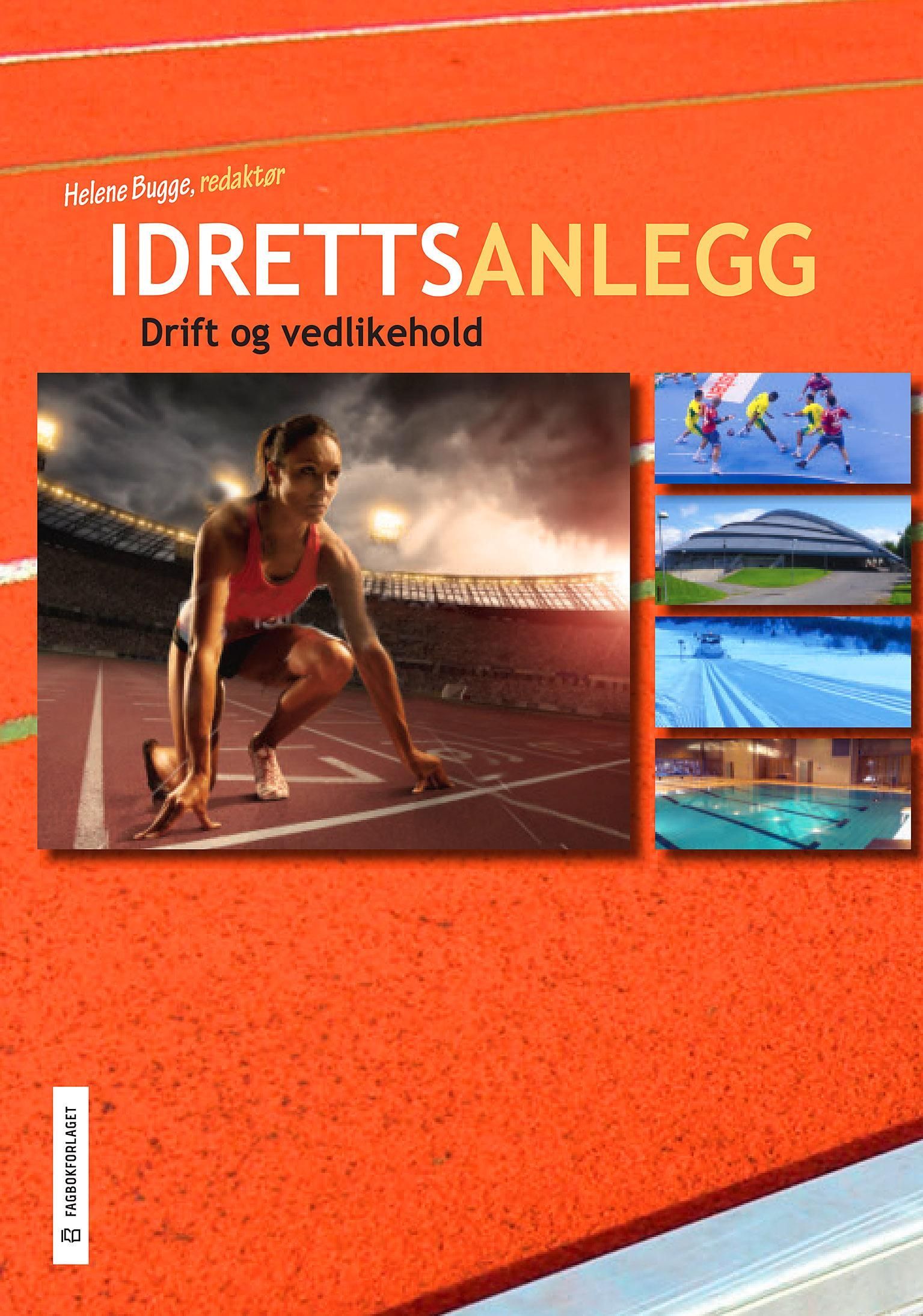 Idrettsanlegg : drift og vedlikehold