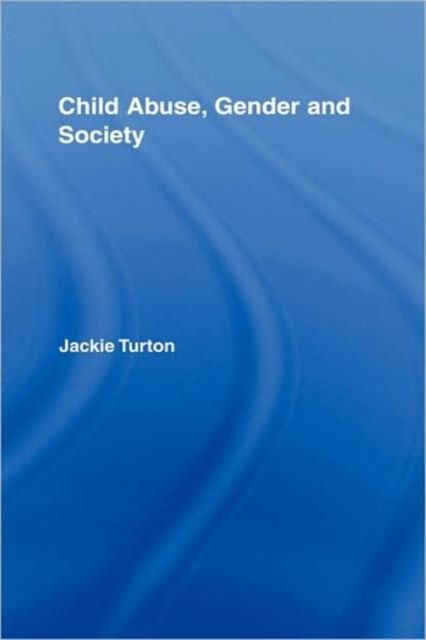 Child Abuse, Gender and Society