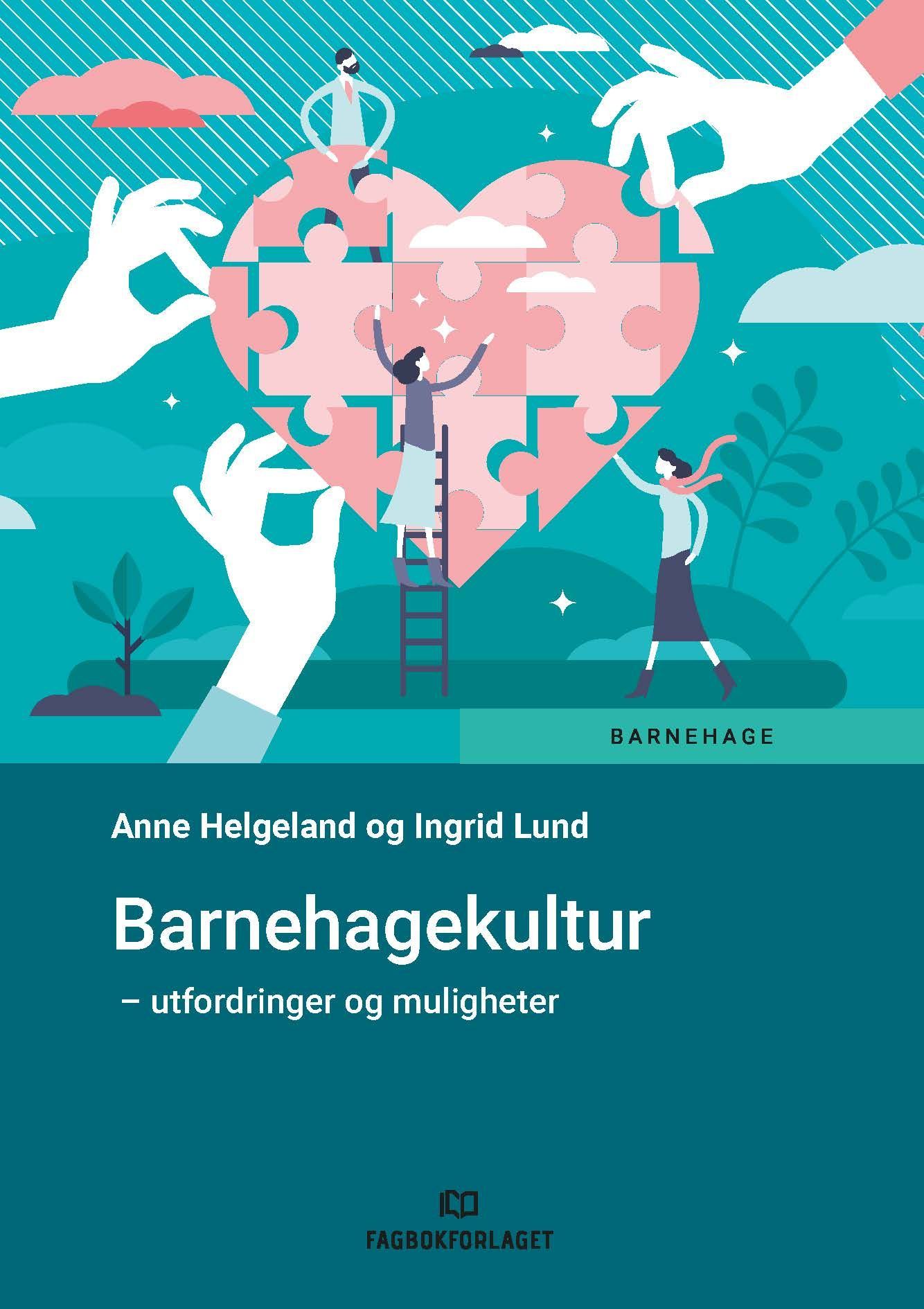 Barnehagekultur : - utfordringer og muligheter