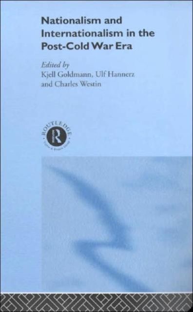 Forsidebilde av Nationalism and Internationalism in the Post-Cold War Era