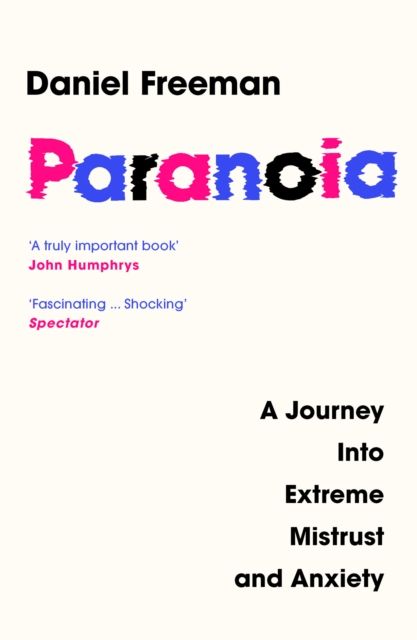 Paranoia : A Journey into Extreme Mistrust and Anxiety