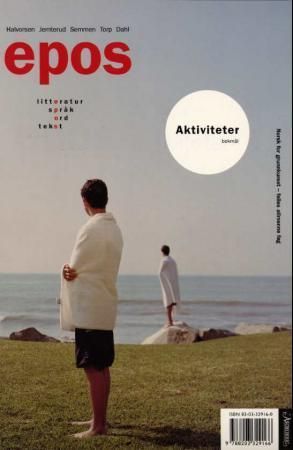 Epos : litteratur, språk, ord, tekst : aktiviteter : norsk GK : AA/MD/ID