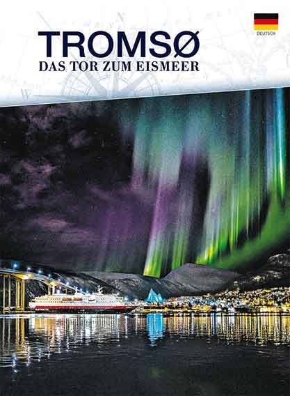 Tromsø : Das tor zum eismeer
