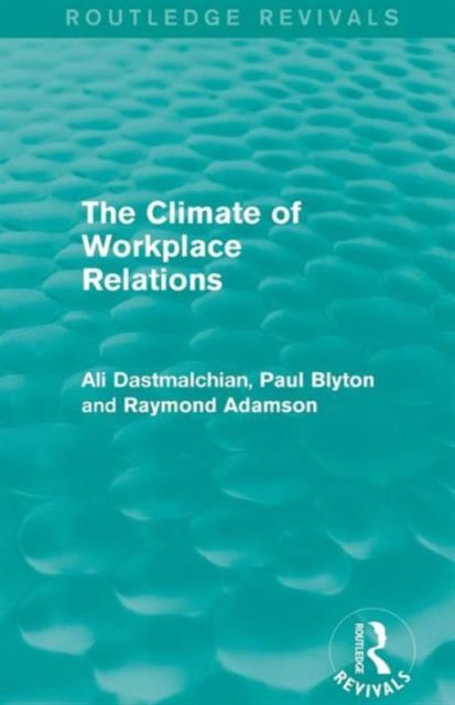 The Climate of Workplace Relations (Routledge Revivals)