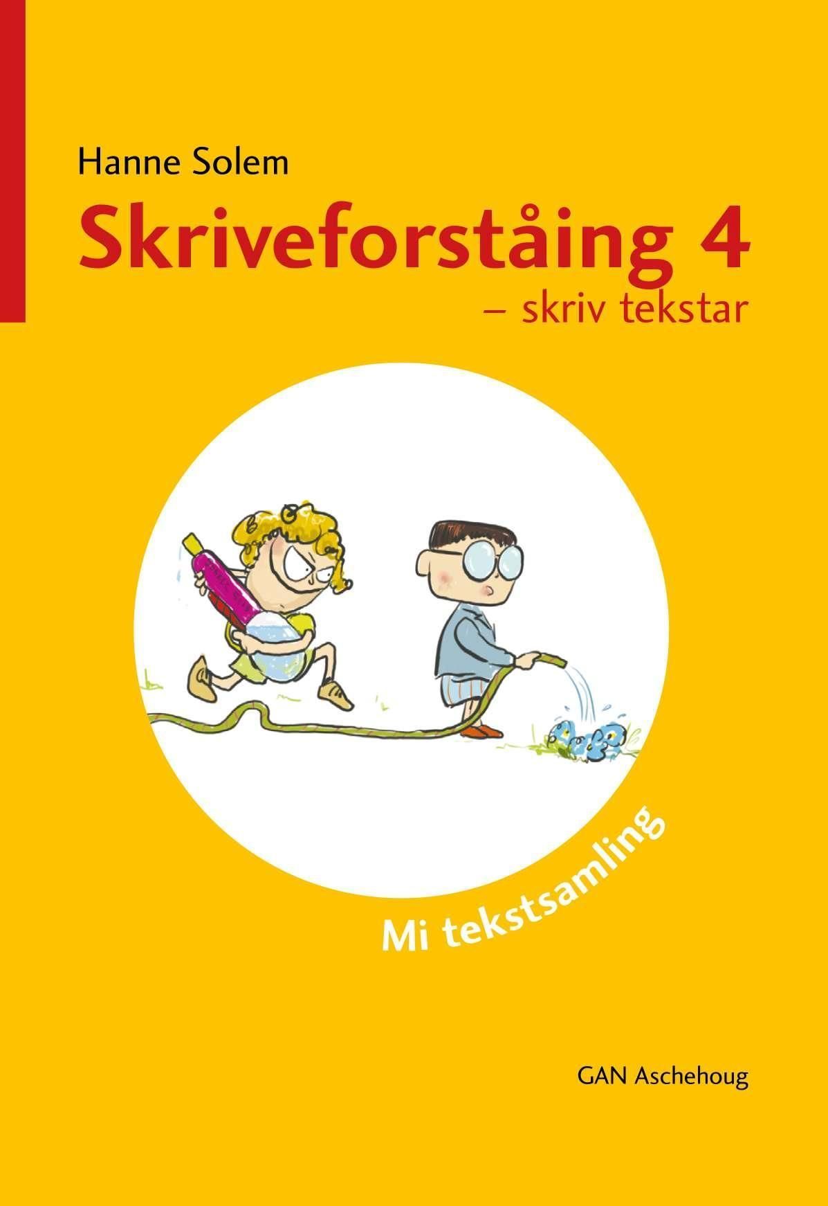 Skriveforståing 4 : skriv tekstar : mi tekstsamling