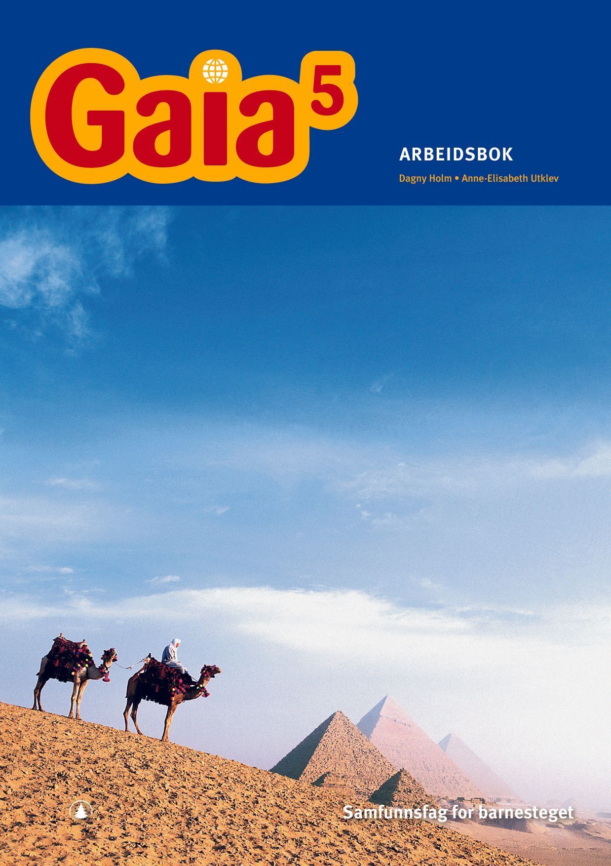 Gaia 5 : samfunnsfag for barnesteget. Arbeidsbok