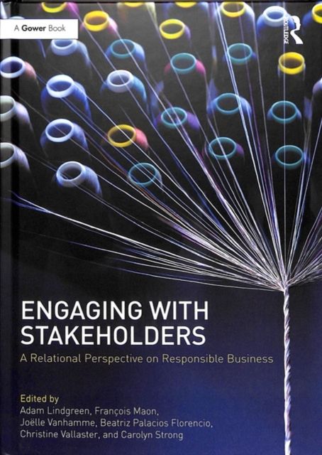 Engaging With Stakeholders : A Relational Perspective on Responsible Business