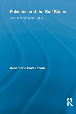 Palestine and the Gulf States : The Presence at the Table