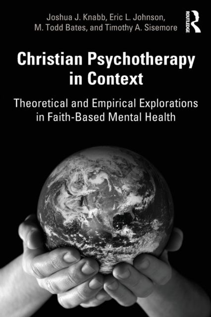 Forsidebilde av Christian Psychotherapy in Context : Theoretical and Empirical Explorations in Faith-Based Mental Health
