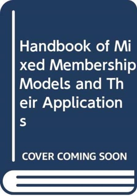 Handbook of Mixed Membership Models and Their Applications