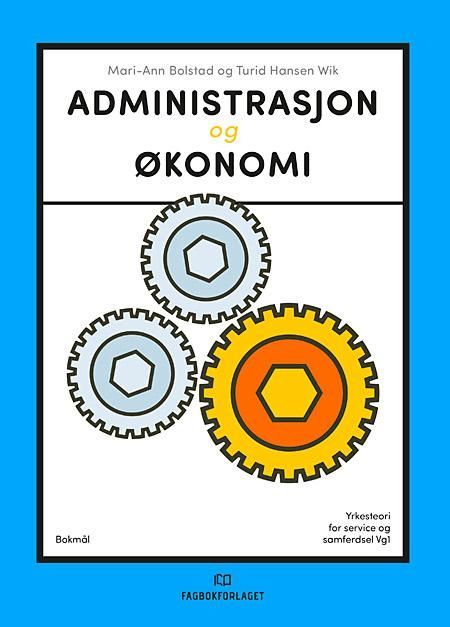 Administrasjon og økonomi : yrkesteori : service og samferdsel vg1