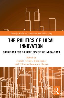 The Politics of Local Innovation : Conditions for the Development of Innovations