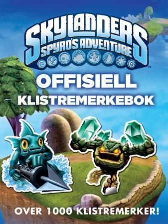 Skylanders : Spyro's adventure : offisiell klistremerkebok