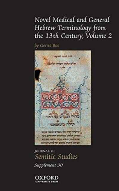 Novel Medical and General Hebrew Terminology from the 13th Century: Volume Two
