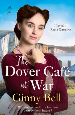 The Dover Cafe at War : A heartwarming WWII tale (The Dover Cafe Series Book 1)