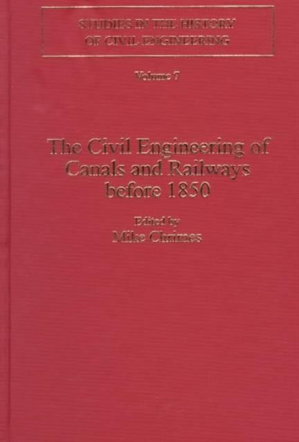 The Civil Engineering of Canals and Railways before 1850