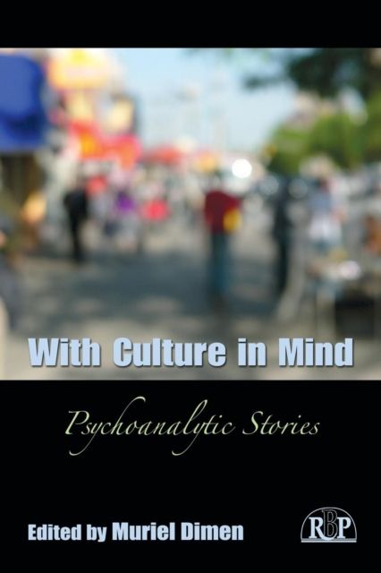 With Culture in Mind : Psychoanalytic Stories