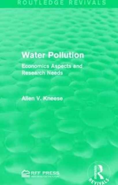 Water Pollution : Economics Aspects and Research Needs