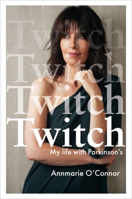 Twitch : My life with Parkinson's disease