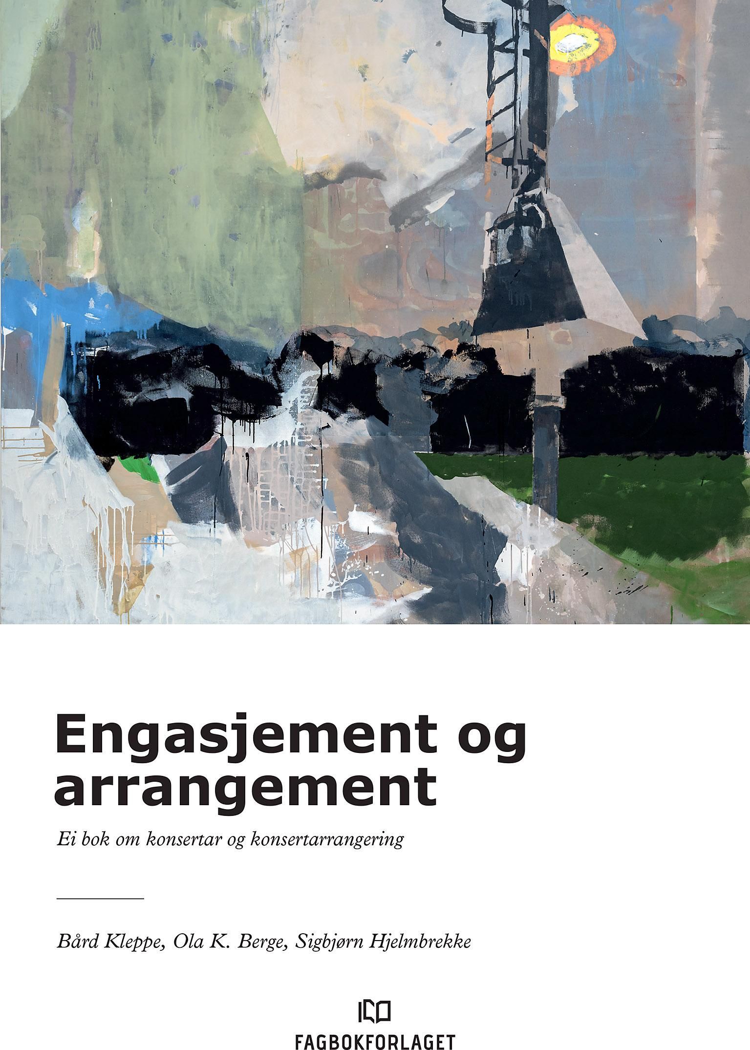 Engasjement og arrangement : ei bok om konsertar og konsertarrangering