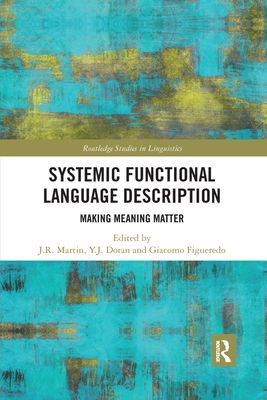 Systemic Functional Language Description : Making Meaning Matter