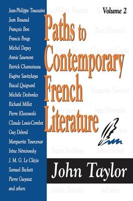 Paths to Contemporary French Literature : Volume 2