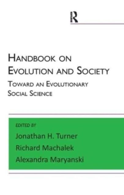 Handbook on Evolution and Society : Toward an Evolutionary Social Science