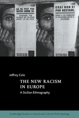 The New Racism in Europe : A Sicilian Ethnography