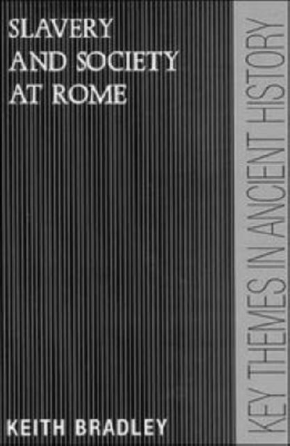 Slavery and Society at Rome