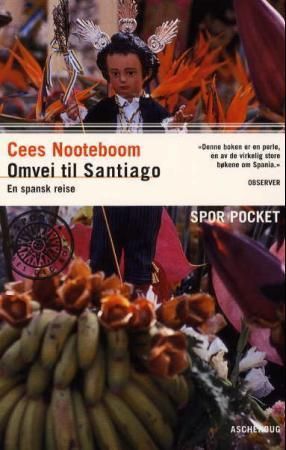 Omvei til Santiago : en spansk reise