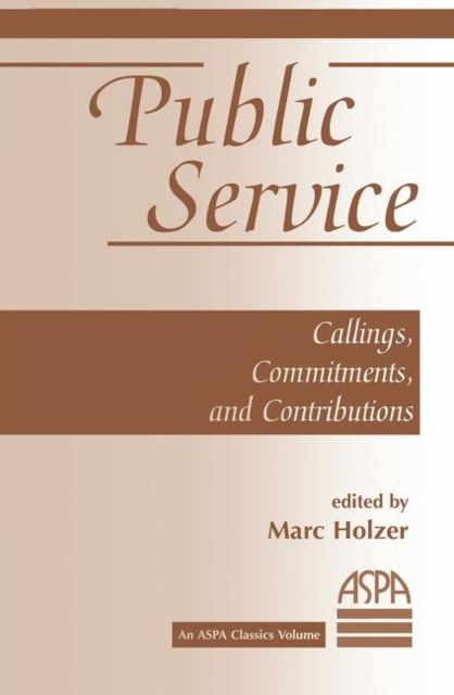 Public Service : Callings, Commitments And Contributions