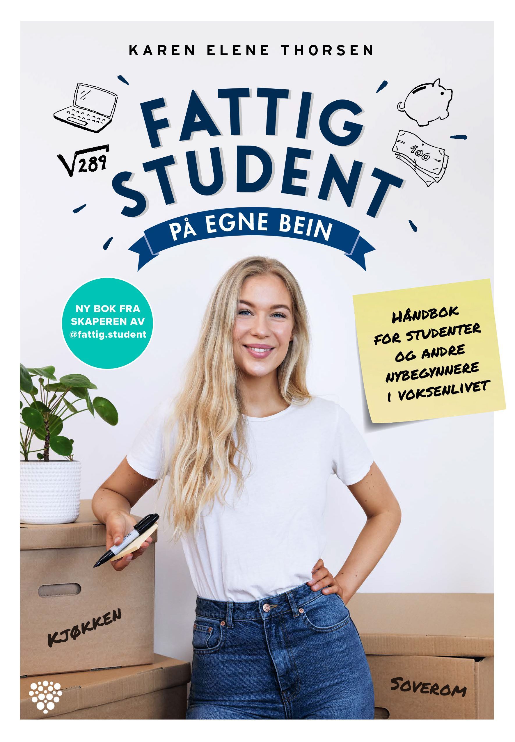 Fattig student på egne bein : håndbok for studenter og andre nybegynnere i voksenlivet