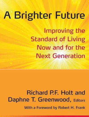 A Brighter Future : Improving the Standard of Living Now and for the Next Generation