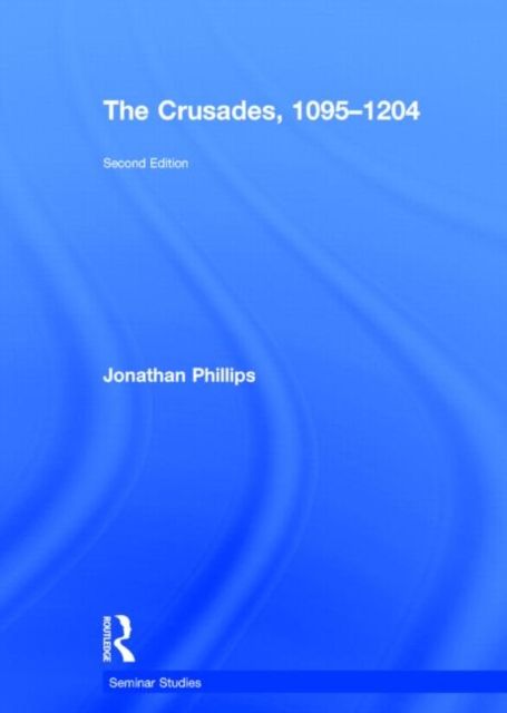 The Crusades, 1095-1204